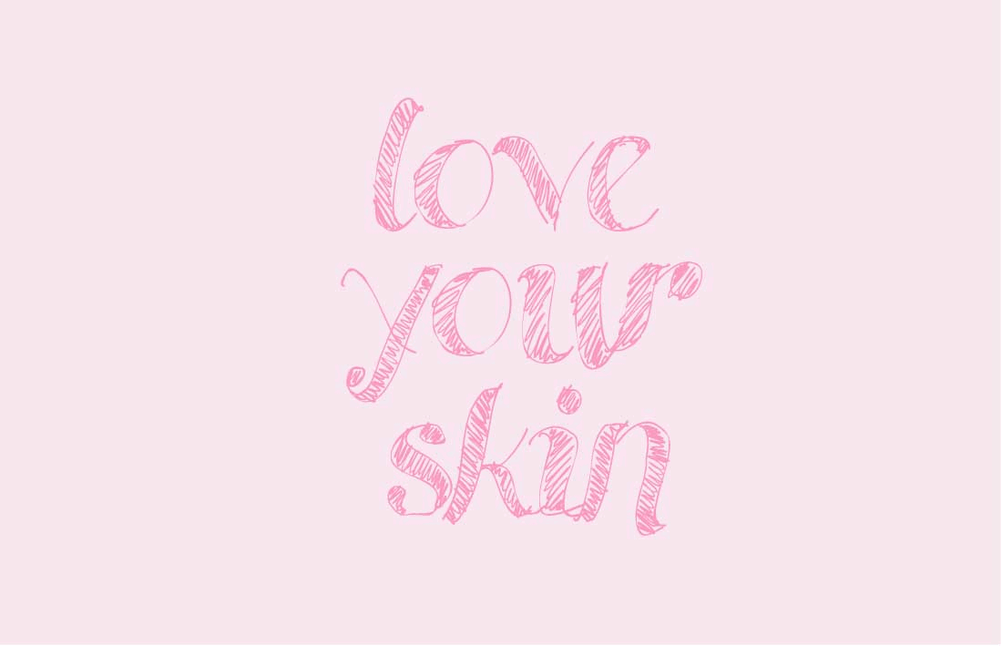 slogan aime ta peau et love your skin
